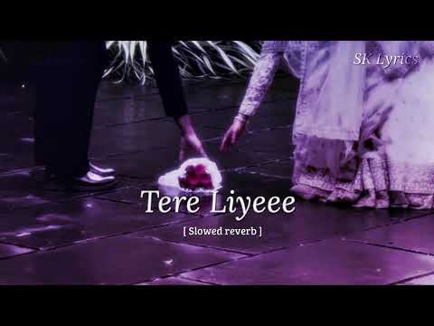 Tere Liye - Atif Aslam & Shreya Ghoshal (Lyrics) | @sklyricss