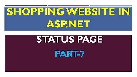 #7 | Shopping Website | How to create Status Page in ASP.NET