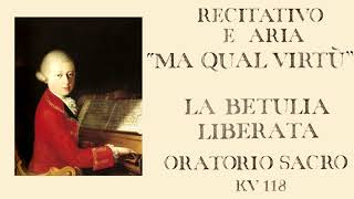 Mozart : La Betulia Liberata KV118 - rec. e aria Ma qual virtù non cede - musical score
