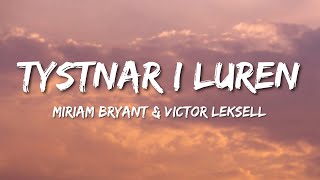 Miriam Bryant & Victor Leksell - Tystnar i luren (Lyrics) chords