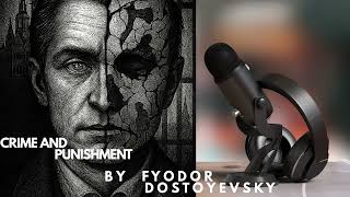 Crime and Punishment  Part II, Chapter 4 | Full Audiobook Series