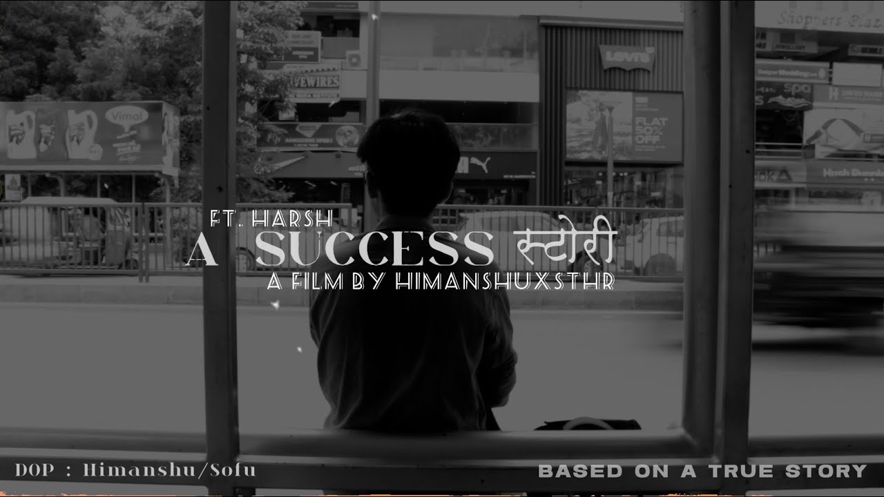 A success story | Short film | Himanshuxsthr