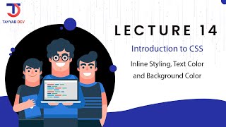 Lecture 14 - Introduction to CSS: Inline Styling with Color & Background Properties