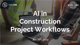 AI in Construction, Contract Workflows, Jan. 16, 2024