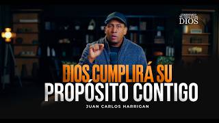 Dios Cumplirá su Propósito contigo | #1 | Pastor Juan Carlos Harrigan (Comenzando tu día con Dios)