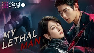 【ENG SUB】My Lethal Man | Sometimes everything can lose to love 💘🔥 | Li Mo Zhi, Fan Zhi Xin