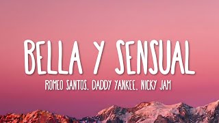 Romeo Santos, Daddy Yankee, Nicky Jam - Bella y Sensual (Letra/Lyrics)