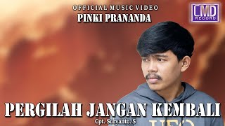 Pinki Prananda - Pergilah Jangan Kembali (Lagu Terbaru 2022) Official Music Video