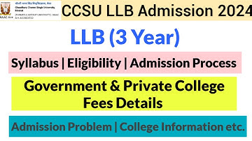 CCSU LLB (3 Year) Admision Process 2024 | Syllabus | Eligibility | Fees Details | Merit list 2024