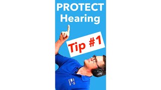 Hearing Protection - PREVENT Hearing Loss Tip #1
