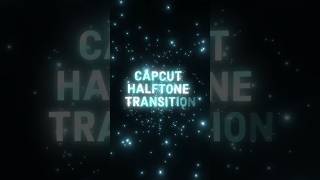 Capcut Halftone Transition 💀 #capcut #halftone #transitions #editing