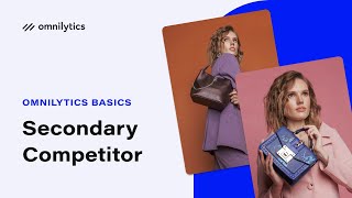 How to Benchmark Competitors Identifying Secondary Competitors Omnilytics Dashboard