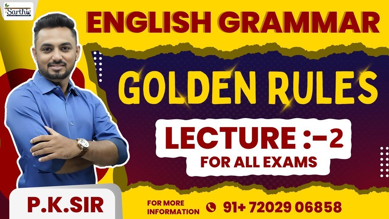 Lecture -2 | English Golden rules For All exams by P.K.Sir #pksir #sarthiacademy #englishgrammar