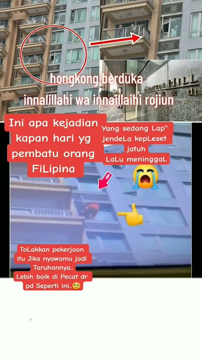 JATUH DARI LANTAI 16  MENINGGAL DUNIA #reels #shortvideo #tkwhongkong