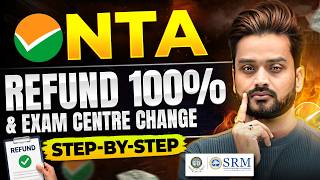 NTA 100% Refund & Exam Centre Change Process | Step-by-Step Guide for RE-NEET 2026