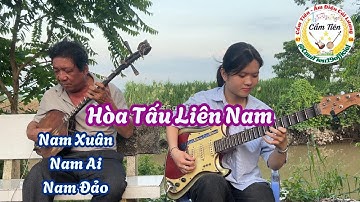 Hai ông cháu hòa tấu Liên Nam (Nam Xuân-Nam ai-Nam Đảo) Cẩm Tiên Đàn Guitar Cổ & Ông ngoại Đàn Sến
