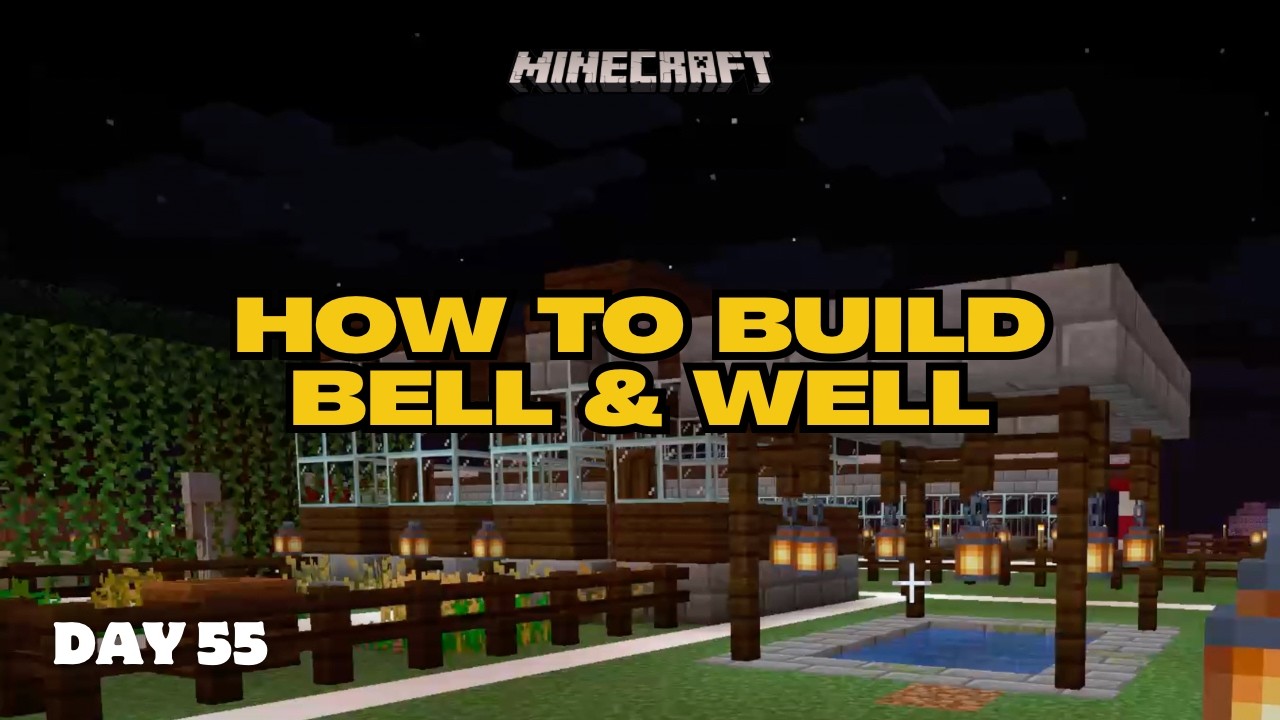 Bell Build Day 55 in Minecraft | How To Build Bell & Well! | Episode #55 - YouTube