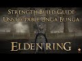 Elden Ring - Strength Build Guide - Unstoppable Unga Bunga