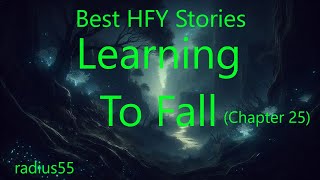 Best HFY Stories: Learning To Fall (Chapter 25)