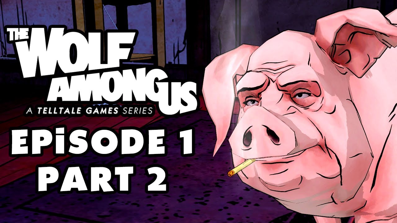 The Wolf Among Us Episode 1 Faith Part 2 Wolf In Sheriff S Clothing Pc Gameplay Walkthrough Zackscottgames Let S Play Hub Game Walkthroughs Let S Plays Catalogue