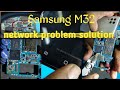 Samsung m32 network problem solution