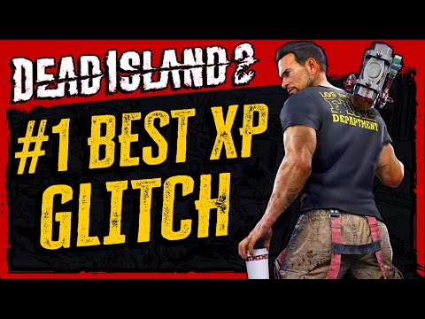 DEAD ISLAND 2 - #1 BEST!! XP & WEAPON GLITCH (AFK Weapon, XP, Money Farming)