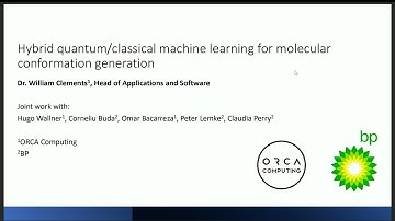 William Clements - Hybrid Quantum/Classical Machine Learning for Molecular Conformation Generation