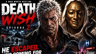 DEATH WISH — Episode 2 | A Man Worth Meeting (Motion Comic)