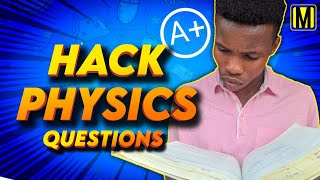 4 UNBEATABLE METHODS To Easily HACK (Solve) Any Physics Questions