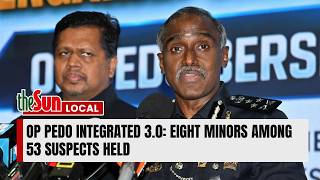 Op Pedo Integrated 3.0: Eight minors among 53 suspects held