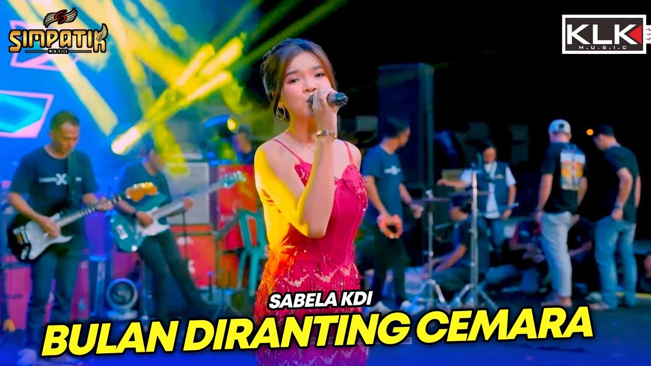 SABELA KDI - BULAN DIRANTING CEMARA - SIMPATIK MUSIC - CELEBRITY FAMILY X MEMBER MADURA - KLK AUDIO