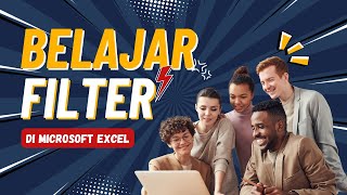 BELAJAR EXCEL FILTERING