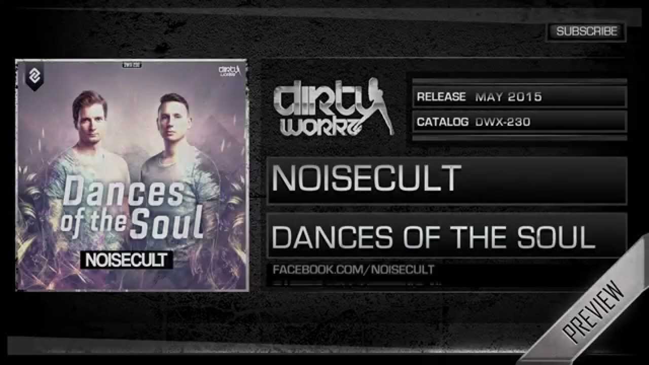 Noisecult - Dances Of The Soul (Official HQ Preview)
