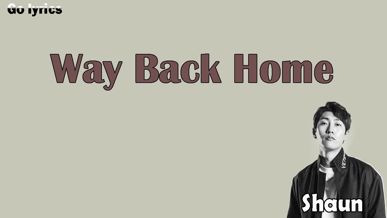 Way back when. Shaun way back Home. Far away from Home Сэм Фелдт. Way back Home (feat. Conor Maynard) [Sam Feldt Festival Mix].