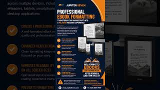 A great eBook deserves professional formatting. 📚✨ Jupiter Seven.
