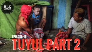 TUYUL PART 2 Episode:45 Teluk sepang TV komedi bengkulu