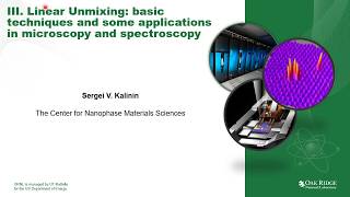 ML-3:  Linear Unmixing: basic techniques and some applications in microscopy and spectroscopy