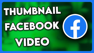 How to Add Thumbnail on Facebook Video (2025)