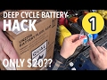 DEEP CYCLE BATTERY HACK?! Fix $400 battery for $20?! (Part 1)