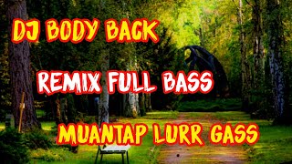 Dj Body Back Remix Terbaru 2021 |  Tik Tok Full Bass (Simple Funky)