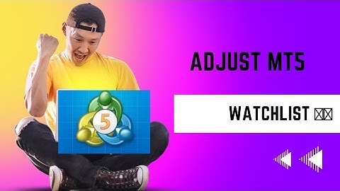 HOW TO ADJUST MT5 WATCHLIST FOR EASY AND SIMPLE TRADING 🤔🤔🤑