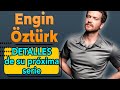 Engin Öztürk DETALLES de sus SERIES más conocidas !!!!