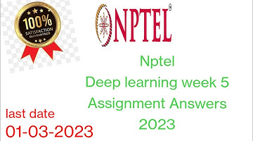 NPTEL Deeping learning week5 Assignment ans #nptel2022 #nptel2022 #deeplearning #nptelquizsolution
