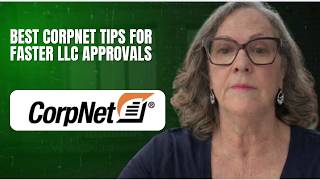 Best CorpNet Tips for Faster LLC Approvals