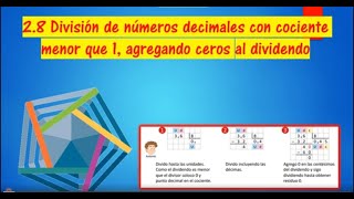 2.8 DIVISION OF NUMBERS WITH A QUOTIENT LESS THAN 1, ADDING ZEROS TO THE DIVIDEND (UNIT 3) Fifth ... 2.8 DIVISION OF NUMBERS WITH A QUOTIENT LESS THAN 1, ADDING ZEROS TO THE DIVIDEND (UNIT 3) Fifth ...
