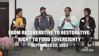 From Regenerative to Restorative: Right to Food Sovereignty