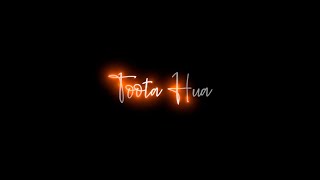 💔Tuta Hua Saaz Hu Main Lyrics || Black Screen Status Video