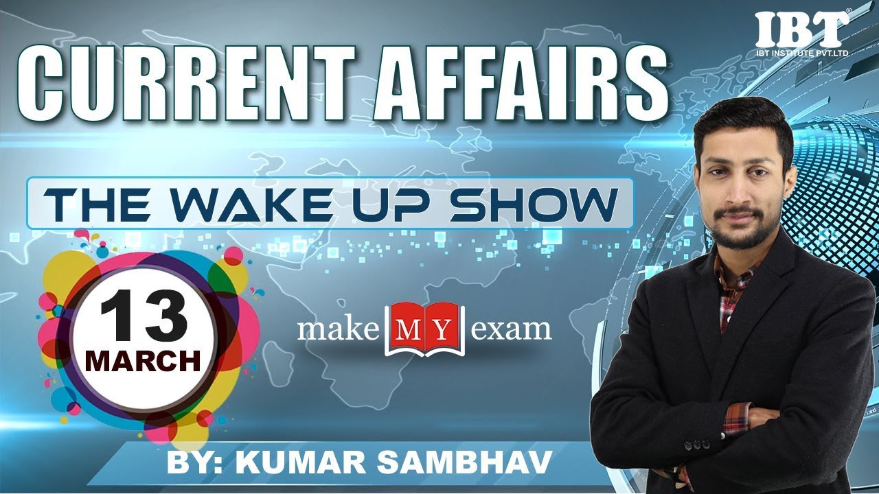 Current Affairs The Wake Up Show- Daily @ 8 AM
