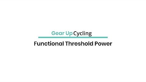 What is FTP? (Functional Threshold Power)