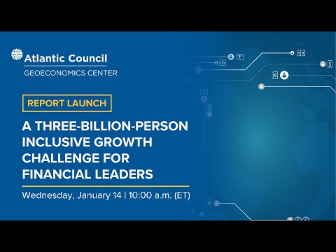 A three-billion-person inclusive growth challenge for financial leaders